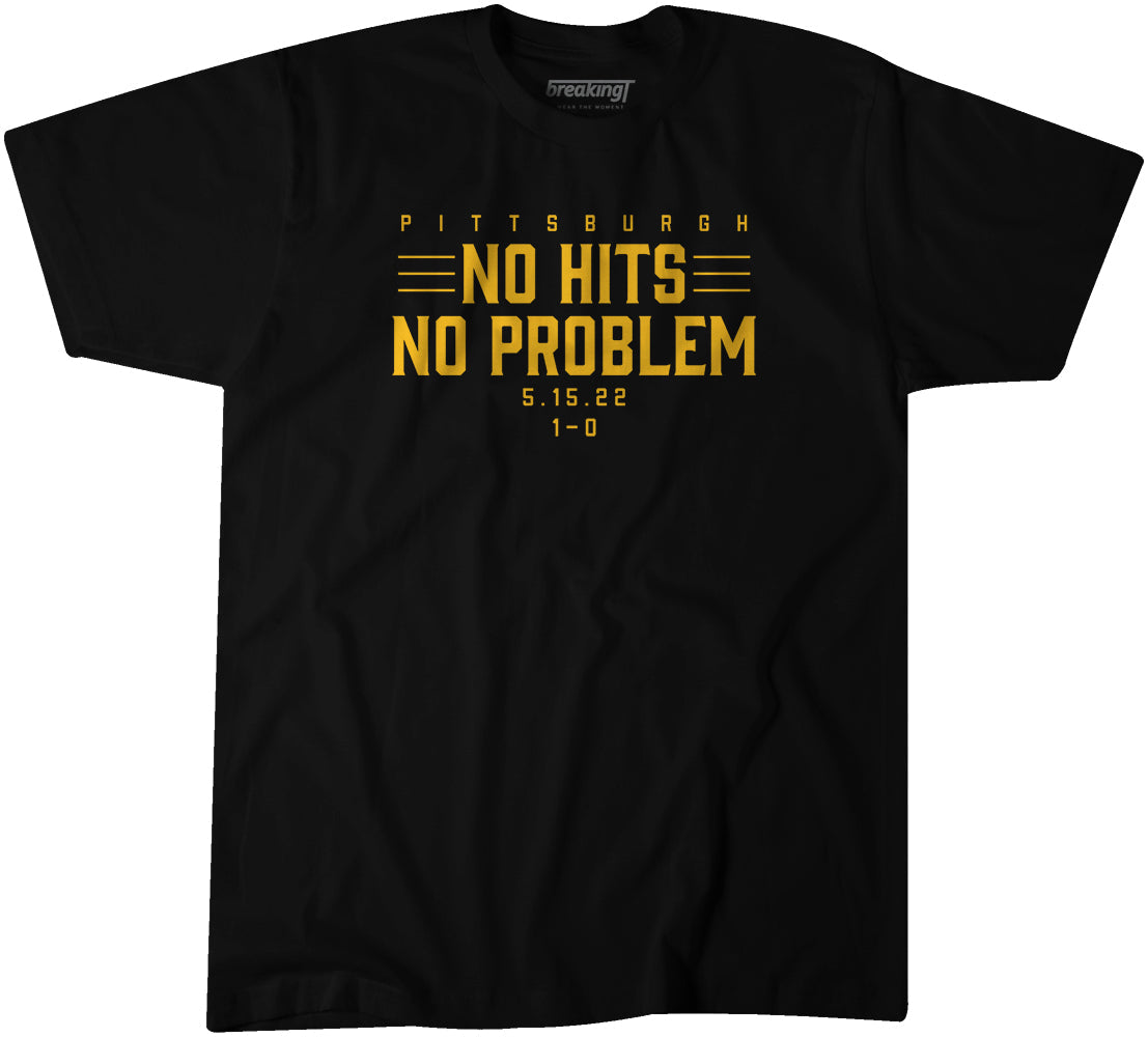 Pittsburgh: No Hits, No Problem