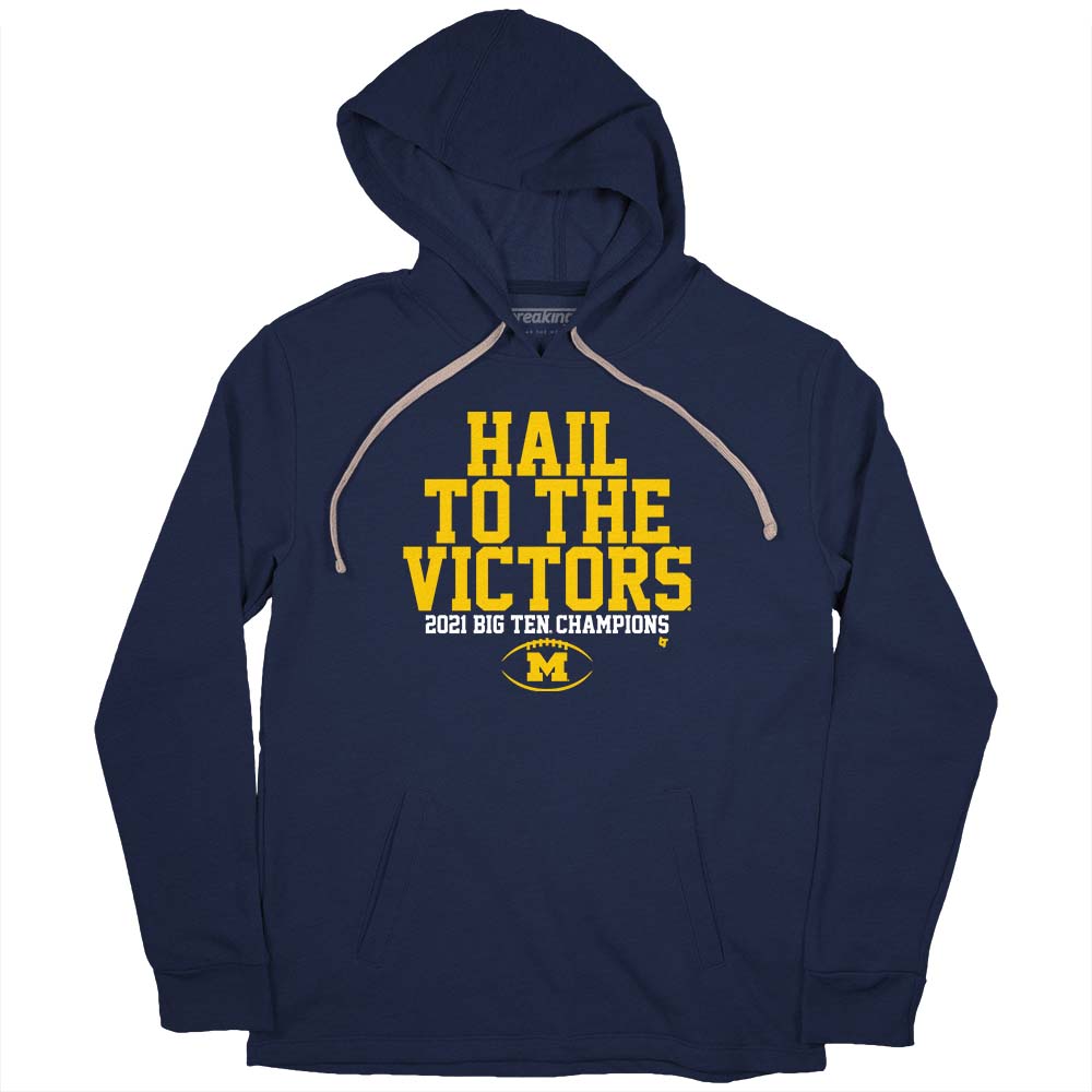 Michigan: Hail to the Victors B1G Champs